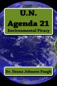 U.N. Agenda 21: Environmental Piracy