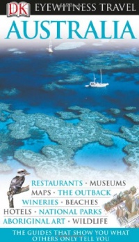 Australia (Eyewitness Travel Guides)