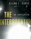 The Interrogator: An Education