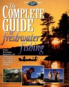 The Complete Guide to Freshwater Fishing (The Freshwater Angler)