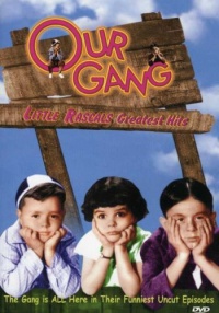 Our Gang - Little Rascals Greatest Hits