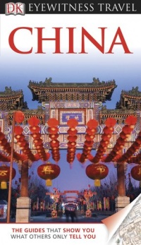 DK Eyewitness Travel Guide: China