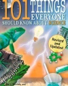 101 Things Everyone Should Know About Science