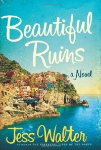 Beautiful Ruins: A Novel