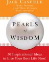 Pearls of Wisdom: 30 Inspirational Ideas to Live your Best Life Now!