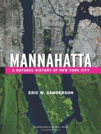 Mannahatta: A Natural History of New York City