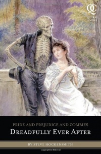 Pride and Prejudice and Zombies: Dreadfully Ever After (Quirk Classics)