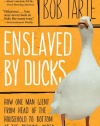 Enslaved by Ducks