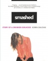 Smashed: Story of a Drunken Girlhood