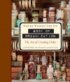 Where Women Create: Book of Organization: The Art of Creating Order