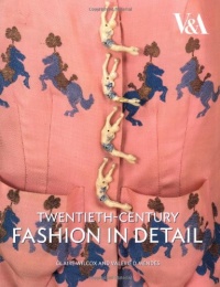 Twentieth-Century Fashion in Detail (V & A Fashion in Details)