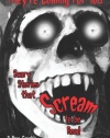 They're Coming For You: Scary Stories that Scream to be Read