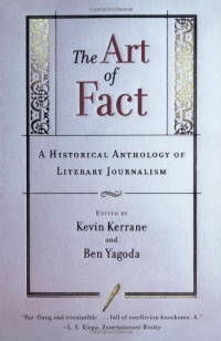 The Art of Fact: A Historical Anthology of Literary Journalism