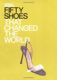 Fifty Shoes That Changed the World