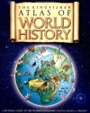 The Kingfisher Atlas of World History: A pictoral guide to the world's people and events, 10000BCE-present