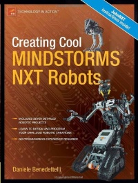 Creating Cool MINDSTORMS NXT Robots (Technology in Action)