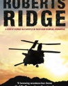 Roberts Ridge: A Story of Courage and Sacrifice on Takur Ghar Mountain, Afghanistan