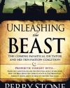 Unleashing the Beast: The coming fanatical dictator and his ten-nation coalition