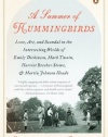 A Summer of Hummingbirds: Love, Art, and Scandal in the Intersecting Worlds of Emily Dickinson, Mark Twain, Harriet Beecher Stowe, and Martin Johnson Heade