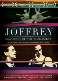 Joffrey: Mavericks of American Dance