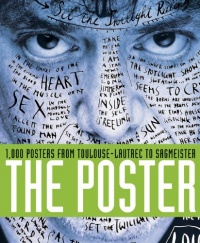 The Poster: 1,000 Posters from Toulouse-Lautrec to Sagmeister