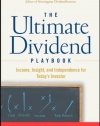 The Ultimate Dividend Playbook: Income, Insight and Independence for Today's Investor