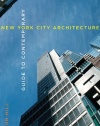 Guide to Contemporary New York City Architecture