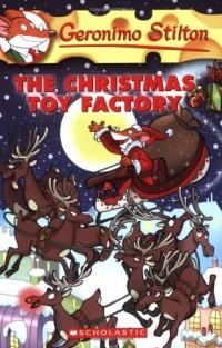 The Christmas Toy Factory (Geronimo Stilton, No. 27)