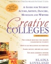 Creative Colleges: A Guide for Student Actors, Artists, Dancers, Musicians and Writers