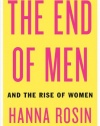 The End of Men: And the Rise of Women