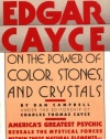 Edgar Cayce on the Power of Color, Stones, and Crystals