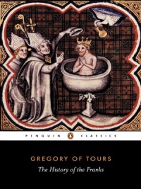 A History of the Franks (Penguin Classics)