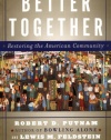 Better Together: Restoring the American Community