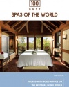 100 Best Spas of the World, 3rd (100 Best Series)