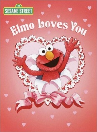 Elmo Loves You (Sesame Street) (Big Bird's Favorites Board Books)