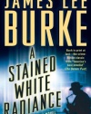 A Stained White Radiance (Dave Robicheaux Mysteries)