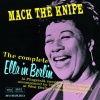 Mack the Knife: The Complete Ella in Berlin