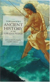 Ancient History of the Hawaiian People to the Times of Kamehameha I