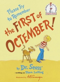 Please Try to Remember the First of Octember! (Beginner Books)