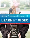 Adobe Photoshop Elements 11: Learn by Video