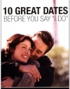 10 Great Dates Before You Say I Do