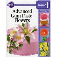 Wilton Cake Decorating Lesson Plan - Gum Paste Flowers