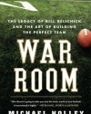 War Room: The Legacy of Bill Belichick and the Art of Building the Perfect Team