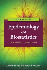 Study Guide To Epidemiology And Biostatistics