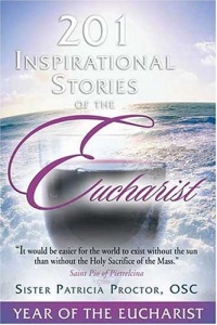 201 Inspirational Stories of the Eucharist