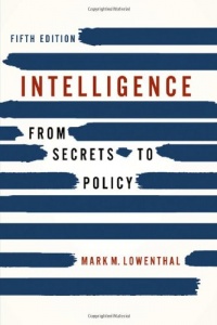 Intelligence: From Secrets to Policy, 5th Edition