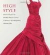 High Style: Masterworks from the Brooklyn Museum Costume Collection at The Metropolitan Museum of Art