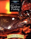 Successful Walleye Fishing: The Complete How-To Guide for Finding & Catching Walleyes Year-Round (The Freshwater Angler)