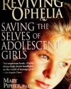 Reviving Ophelia: Saving the Selves of Adolescent Girls