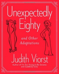 Unexpectedly Eighty: And Other Adaptations